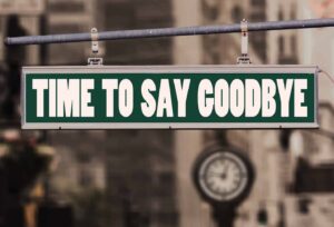 sign says time to say goodbye